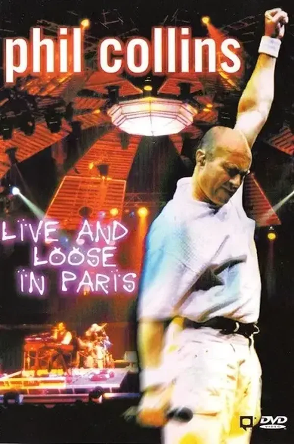 Phil Collins – Live And Loose In Paris