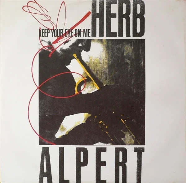 Herb Alpert – Keep Your Eye On Me