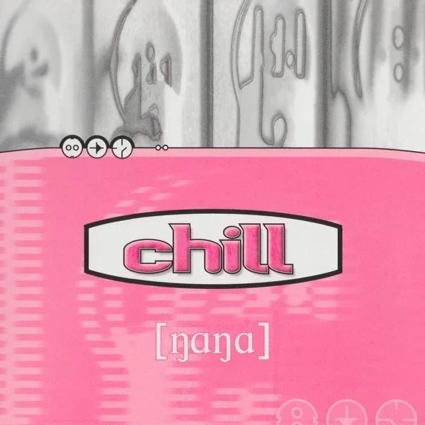 Chill – Nana