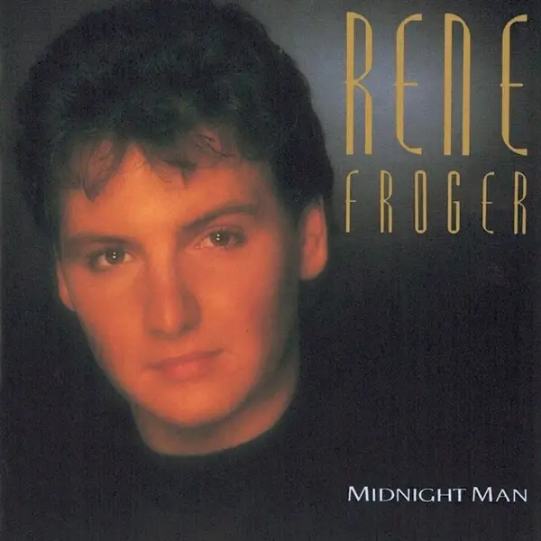 Rene Froger – Midnight Man