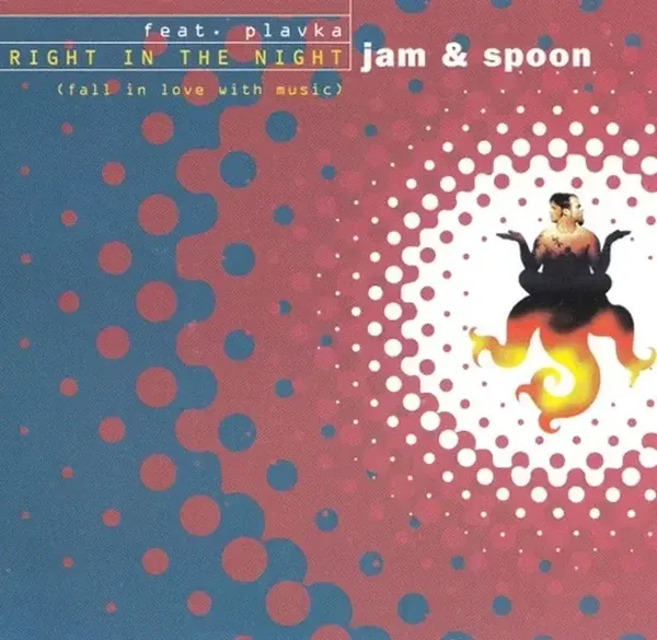 Jam & Spoon Feat. Plavka – Right In The Night (Fall In Love With Music)