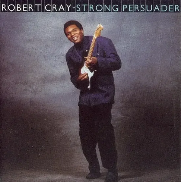Robert Cray – Strong Persuader
