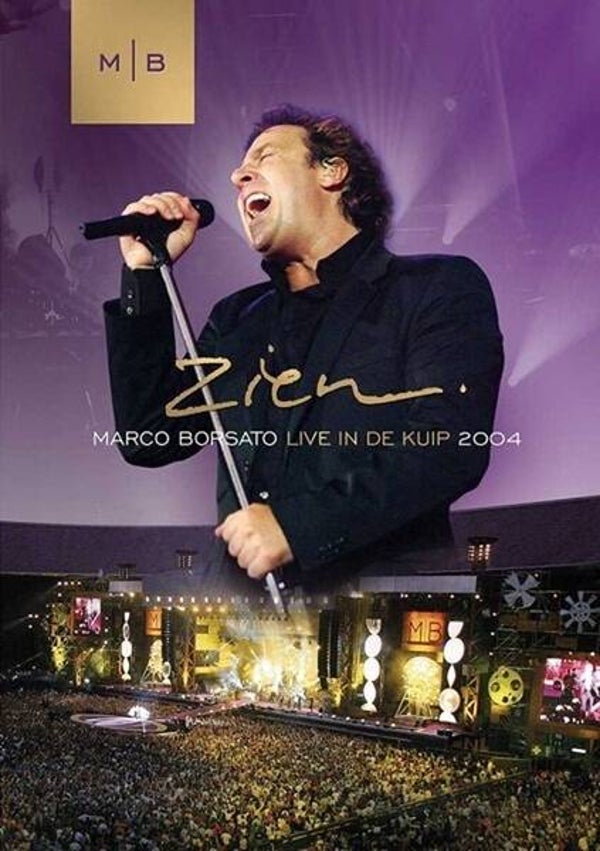 Marco Borsato – Zien - Live In De Kuip 2004
