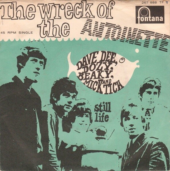 Dave Dee, Dozy, Beaky, Mick & Tich – The Wreck Of The 'Antoinette'