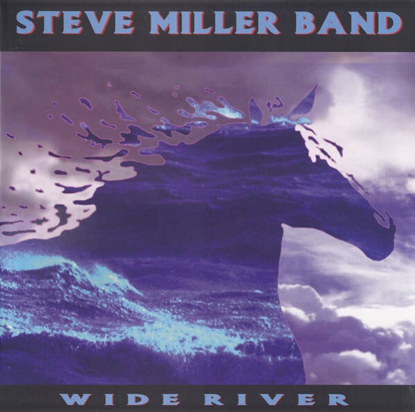 Steve Miller Band – Wide River