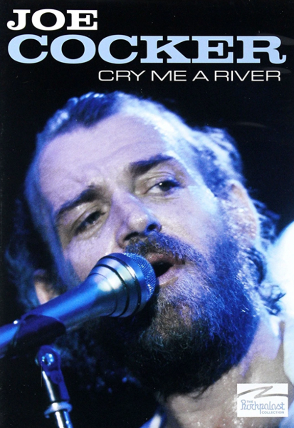 Joe Cocker – Cry Me A River