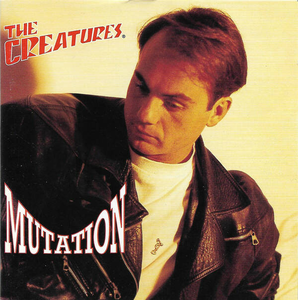 The Creatures – Mutation