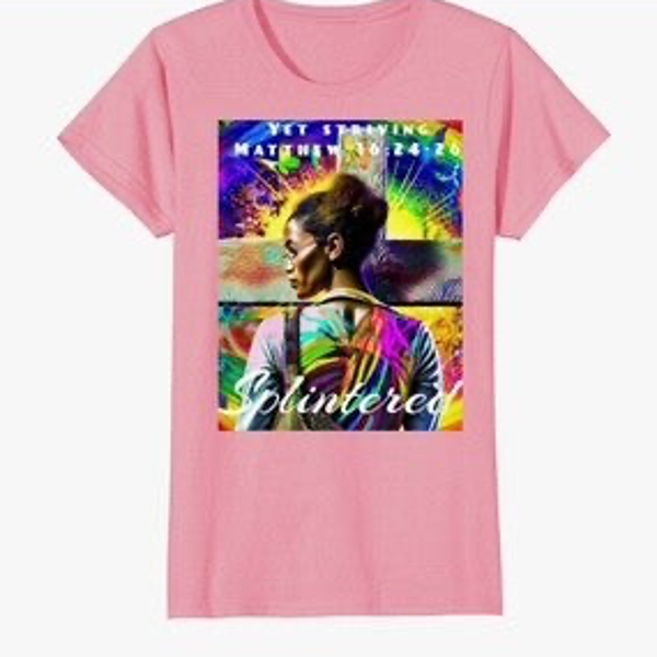 Splintered Yet Striving Women's (Pink)