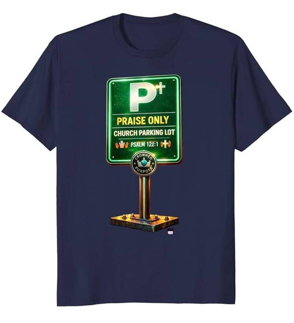 Church Parking Lot - Praise Only Parking- (Men's)