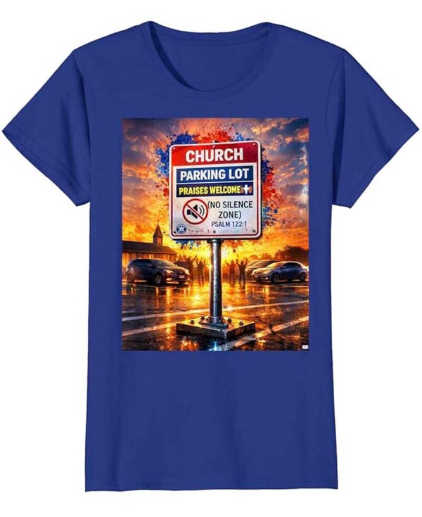 Church Parking Lot -No Silence Permitted- (Women's)