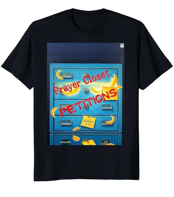 Prayer Closet Petitions -Filed in Faith EXTREME- (Men's)