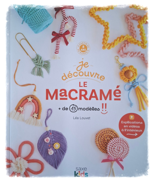 Je découvre le macramé – Plus de 15 modèles