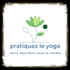 Pratiquez le Yoga