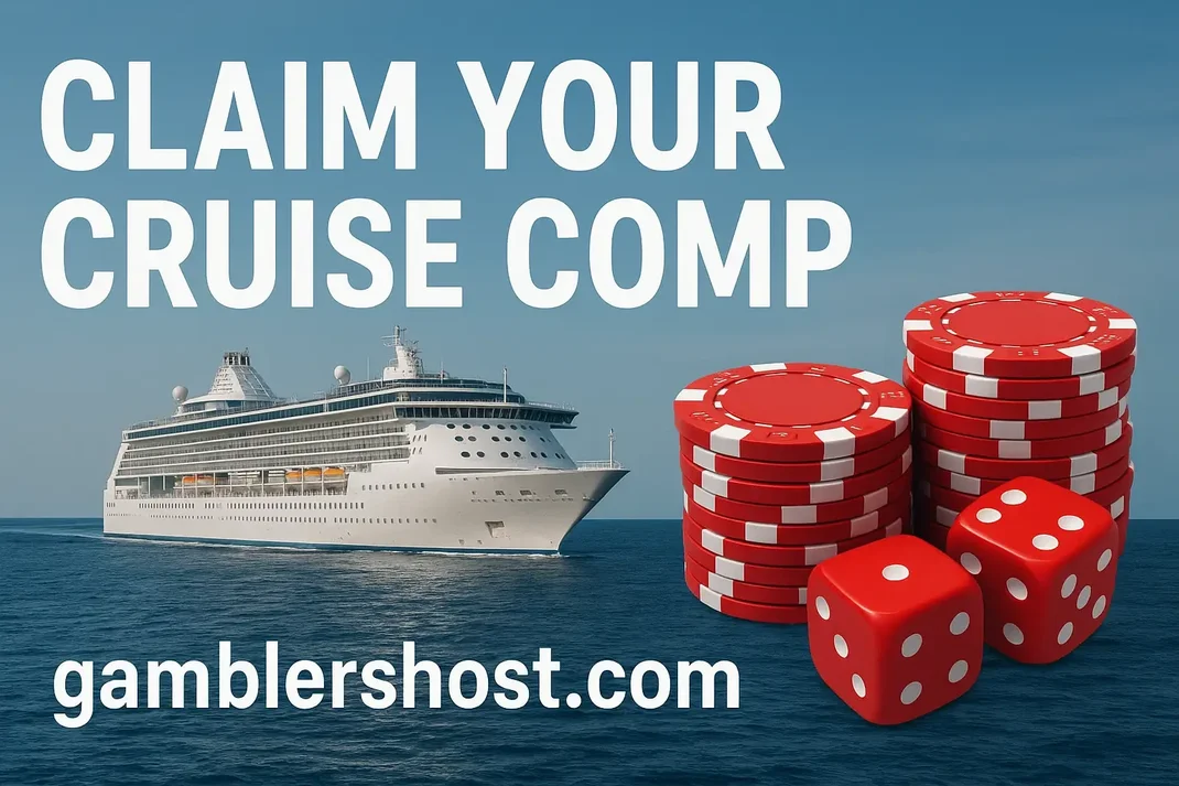 Claim Your Cruise Comp – Gamblers Host