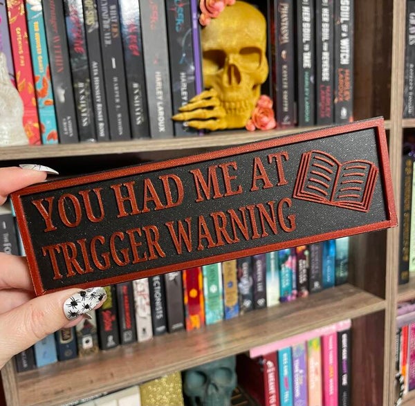 You Had Me At Trigger Warning