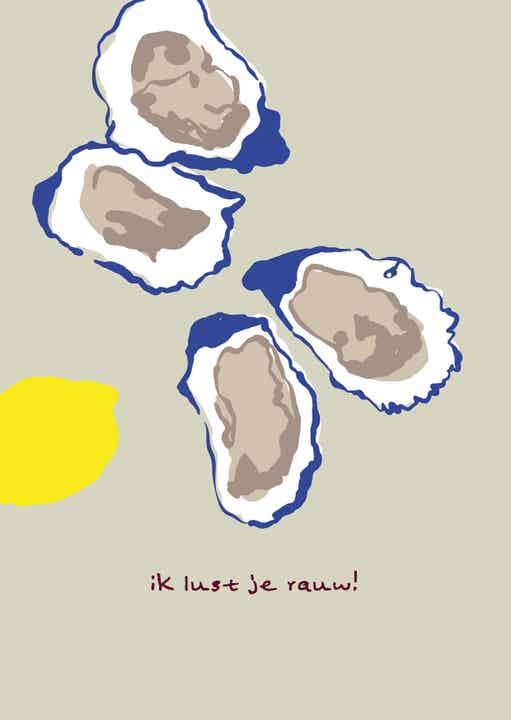 ik lust je rauw!