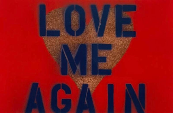 “Love Me Again”