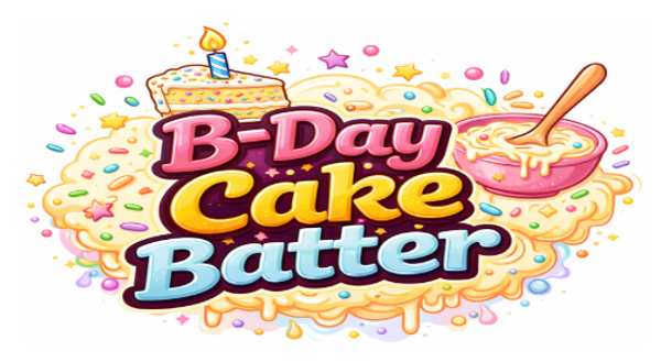 B-day Cake Batter