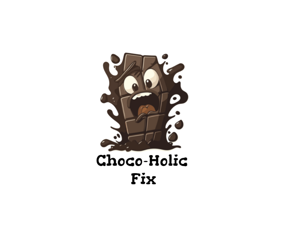 Choco-holic fix