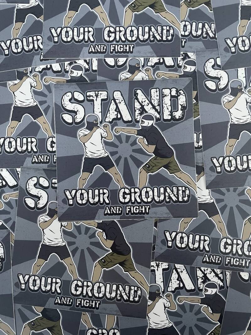 Stand Your Ground And Fight Stickers