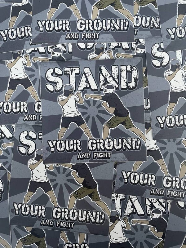 Stand Your Ground And Fight Stickers