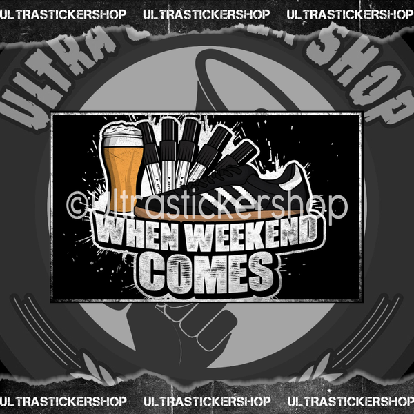 When Weekend comes Flag