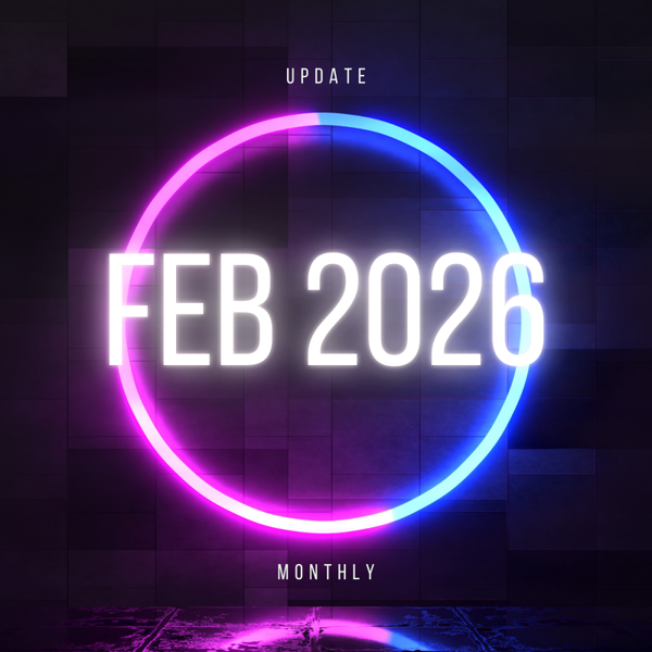 February 2026 - Monthly Update