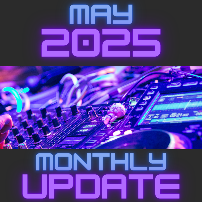 May 2025 Monthly Update