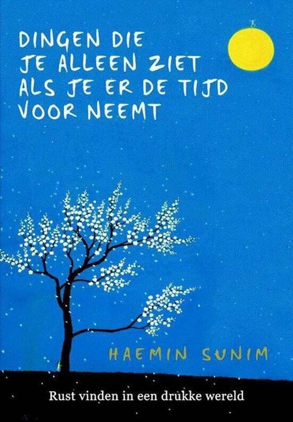De dingen die je alleen ziet als je er de tijd voor neemt -Haemin Sunin