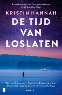 De tijd van loslaten - Kristin Hannah