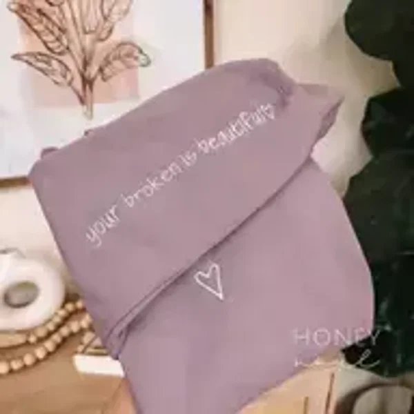 Your Broken Is Beautiful Sweatshirt Str S