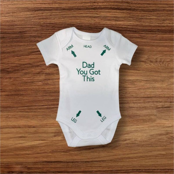 Dad, You Got This Baby Short Sleeve Bodysuit