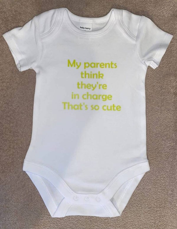 Parents Think They Are In Charge Baby Short Sleeve Bodysuit