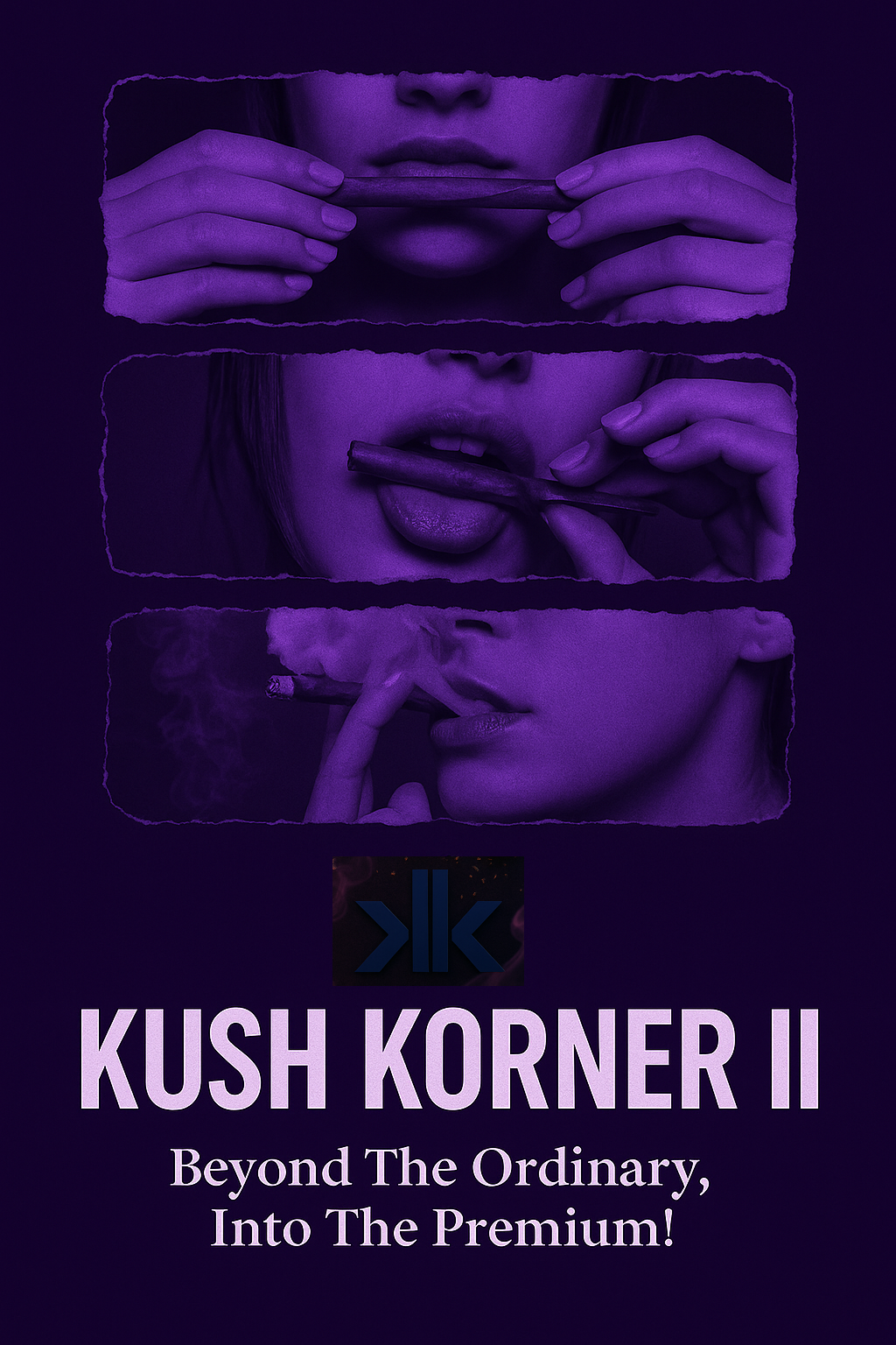 Ad for Kush Korner II showing a woman rolling and smoking a joint