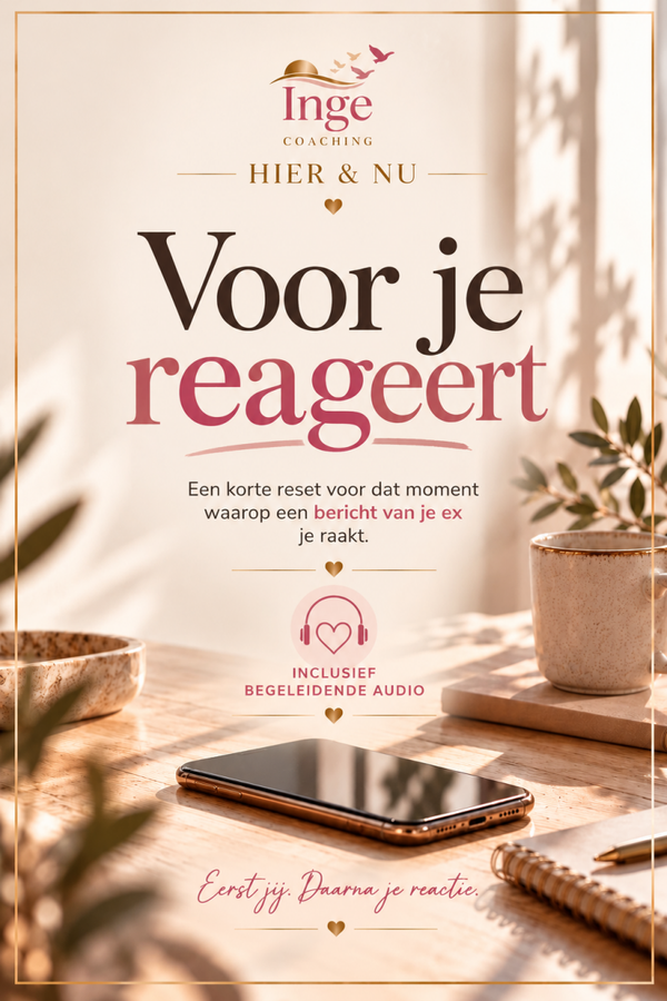 Hier & Nu - Voor je reageert 🩷