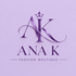 Ana K Fashion Boutique