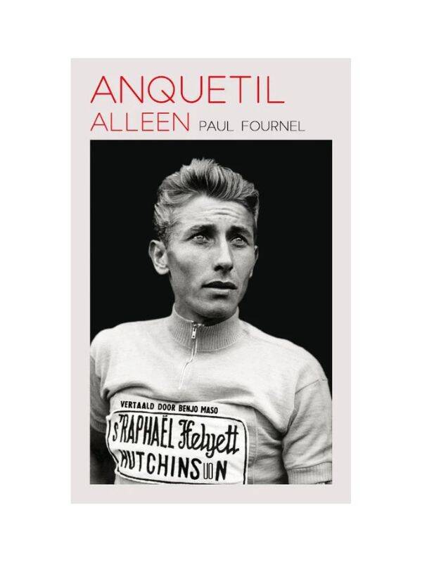 Boeken over wielrennen Anquetil alleen