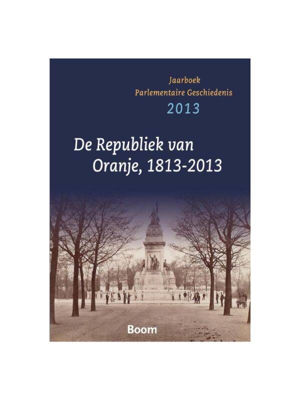 Boek De Republiek van Oranje 1813 - 2013