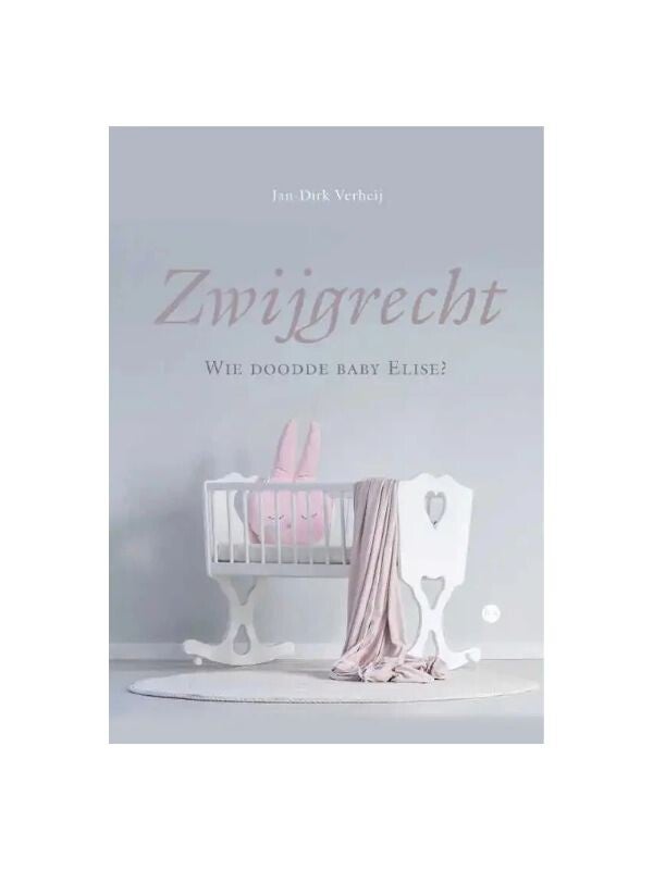 Boek Zwijgrecht wie doodde baby Elise