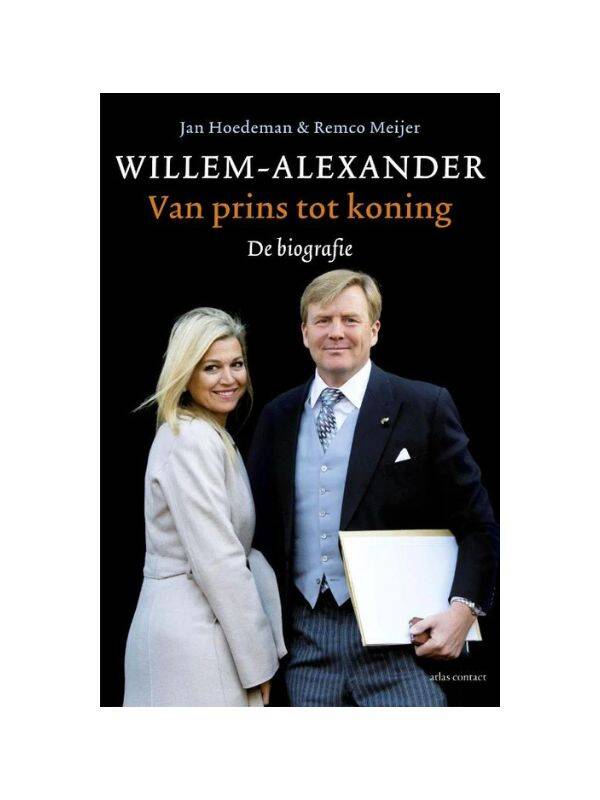 Biografie Willem Alexander van prins tot koning