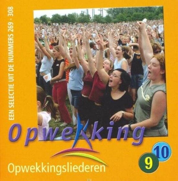 Opwekkingsliederen - Deel 9 & 10