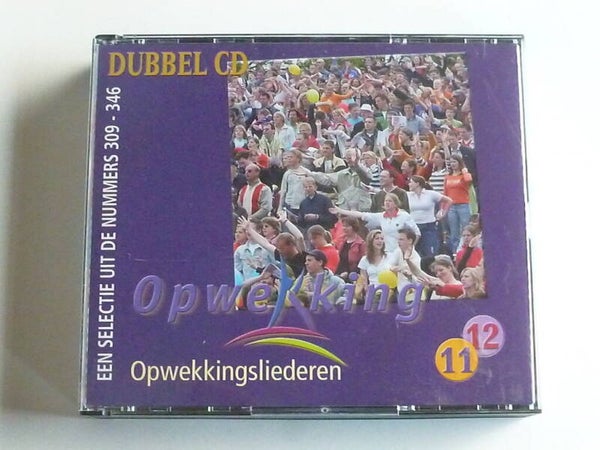 Opwekkingsliederen - Deel 11 & 12