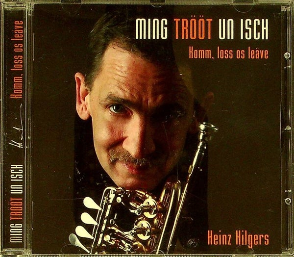 Heinz Hilgers - Ming Trööt Un Isch
