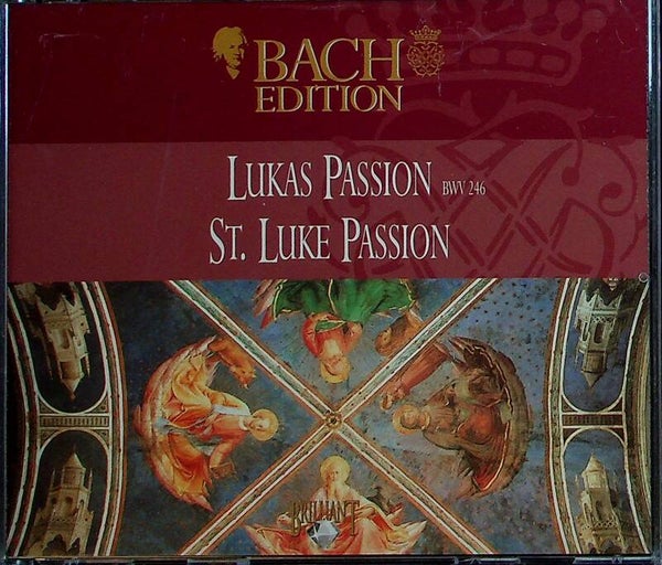 Bach - Lukas Passion BWV 246