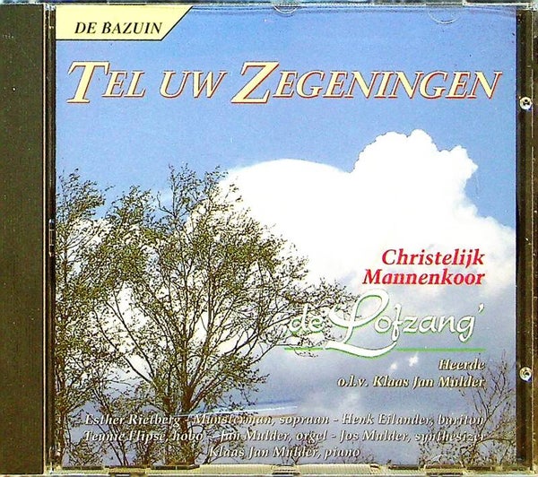 Tel Uw Zegeningen - Christelijk Mannenkoor '' De Lofzang''
