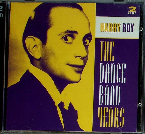 The Dance Band - Years Harry Roy