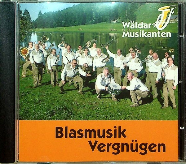 Blasmusik Vergnügen - Wälder Musikanten