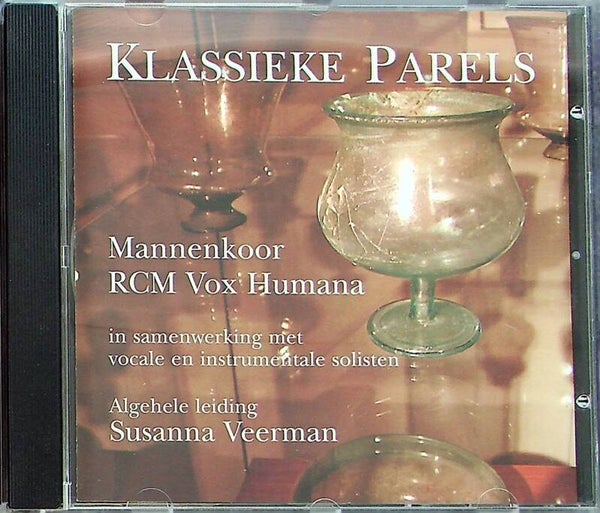 Klassieke Parels - Mannenkoor RCM Vox Humana