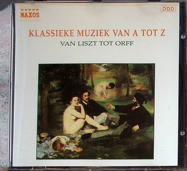 Klassieke Muziek Van A Tot Z - Van Liszt Tot Orff