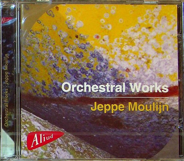 Orchestral Works - Jeppe Moulijn
